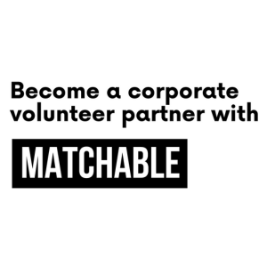 Becoming a corporate volunteer with matchable